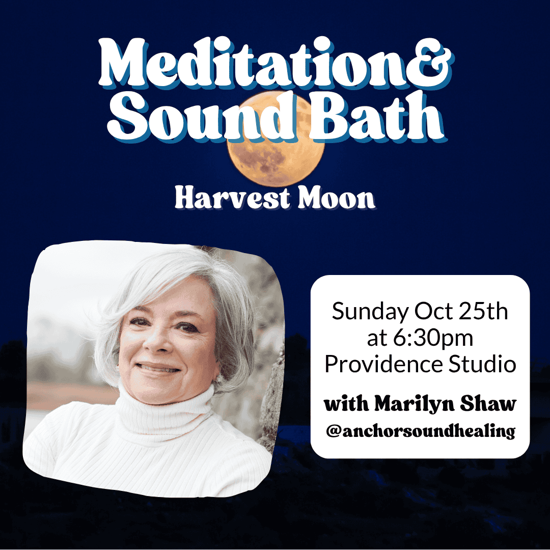 Harvest-Moon Event poster: Meditation & Sound Bath—Harvest Moon. Includes portrait of Marilyn Shaw beside rounded text card with date, time, and Providence Studio.